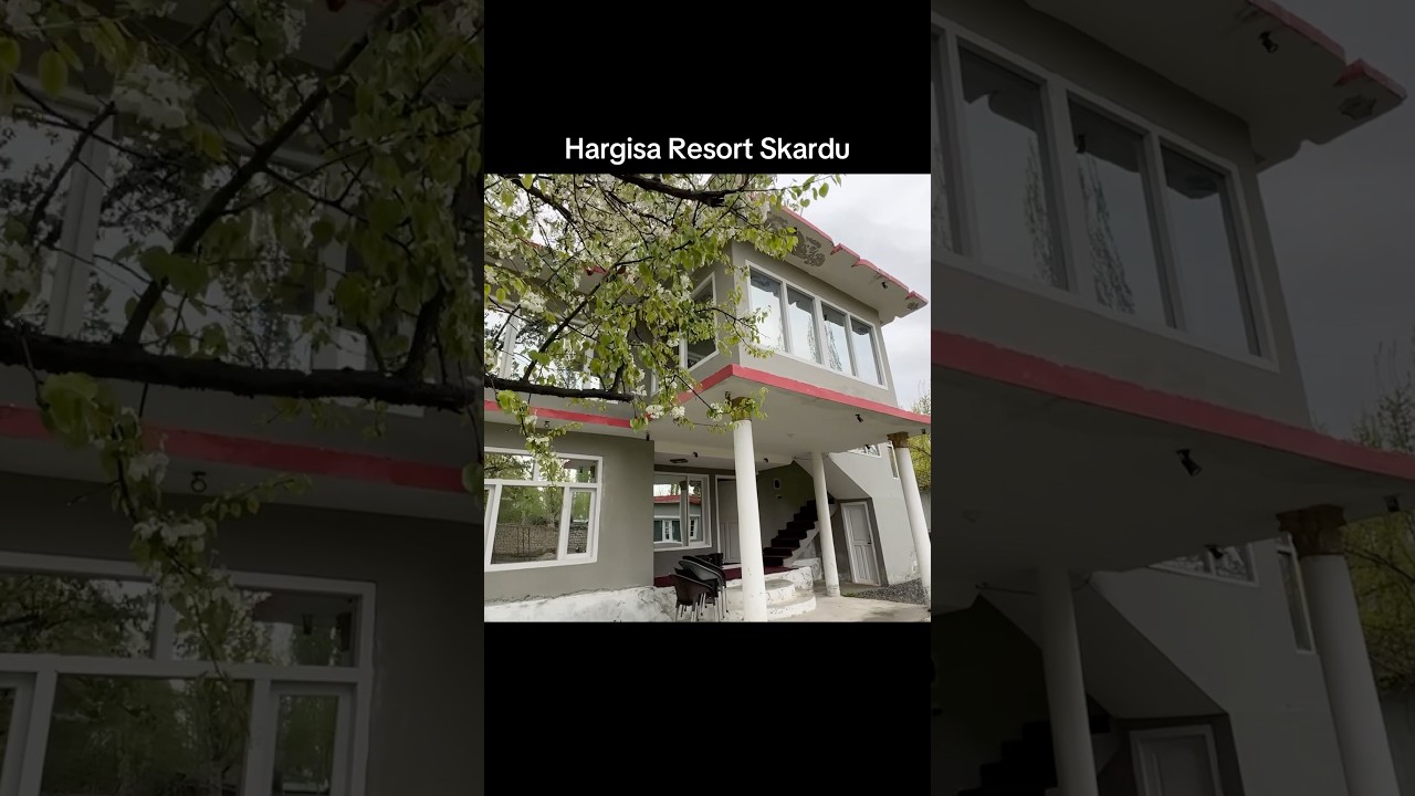 Hargisa Resort, Skardu