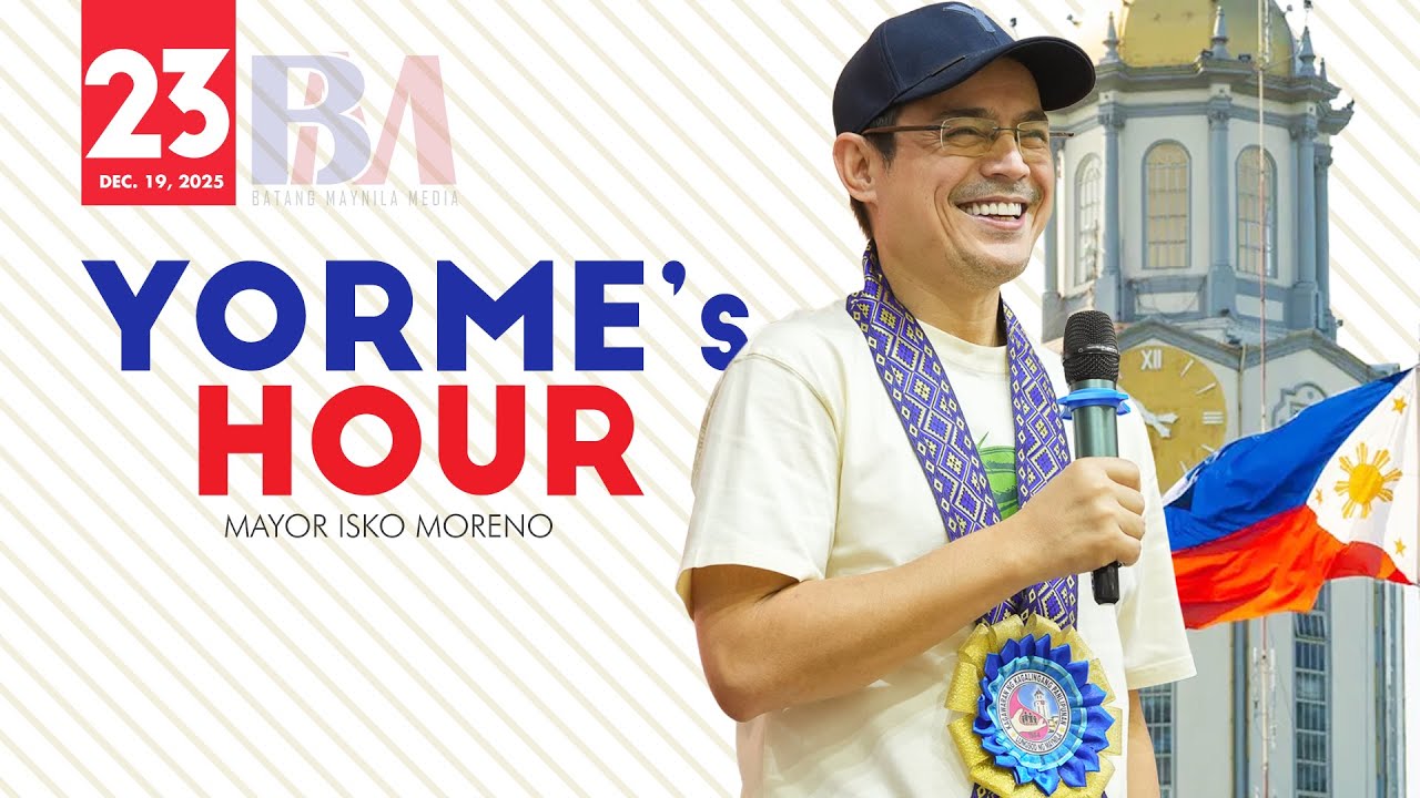 LIVE: YORME'S HOUR | MAYOR ISKO MORENO | DEC. 19, 2025