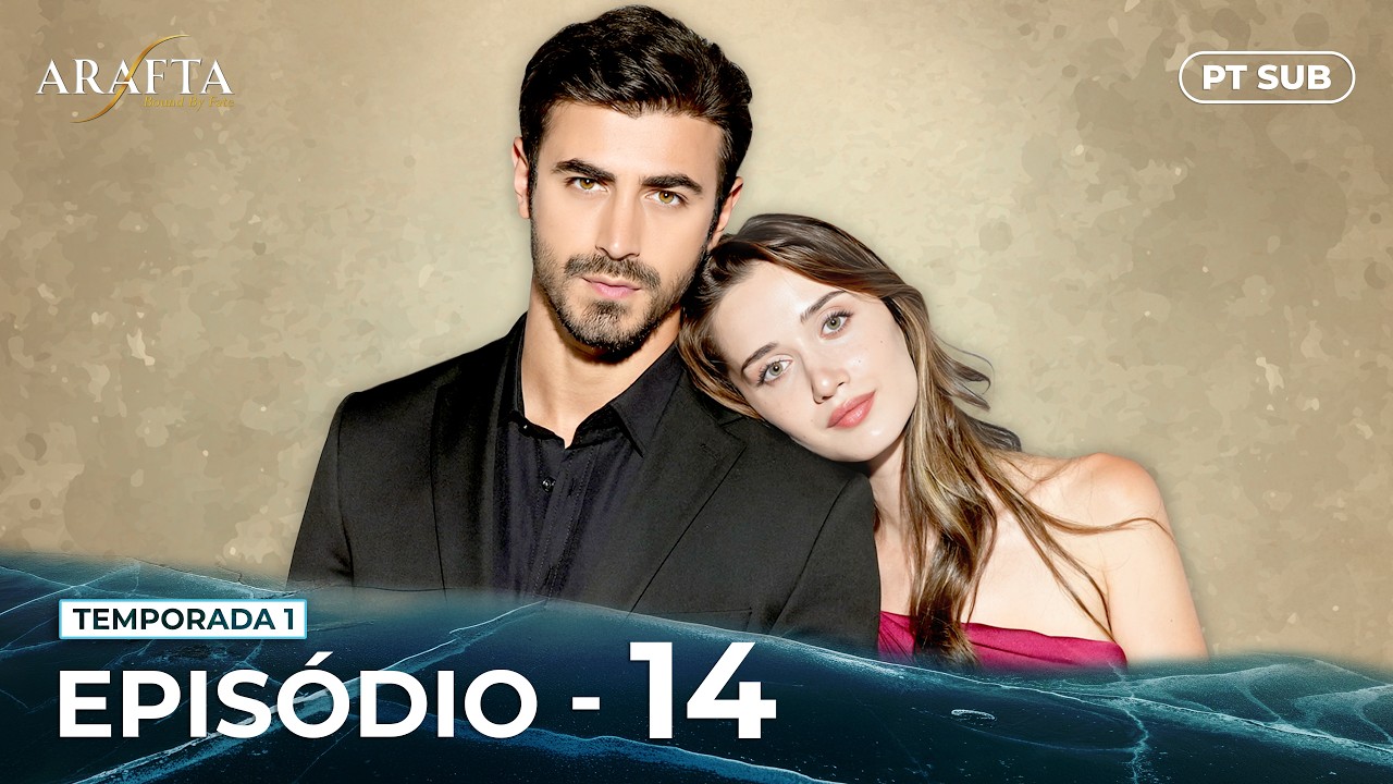ARAFTA | Episódio 14 Completo | Série turca com legendas em português | @DramaPlay-Portuguese