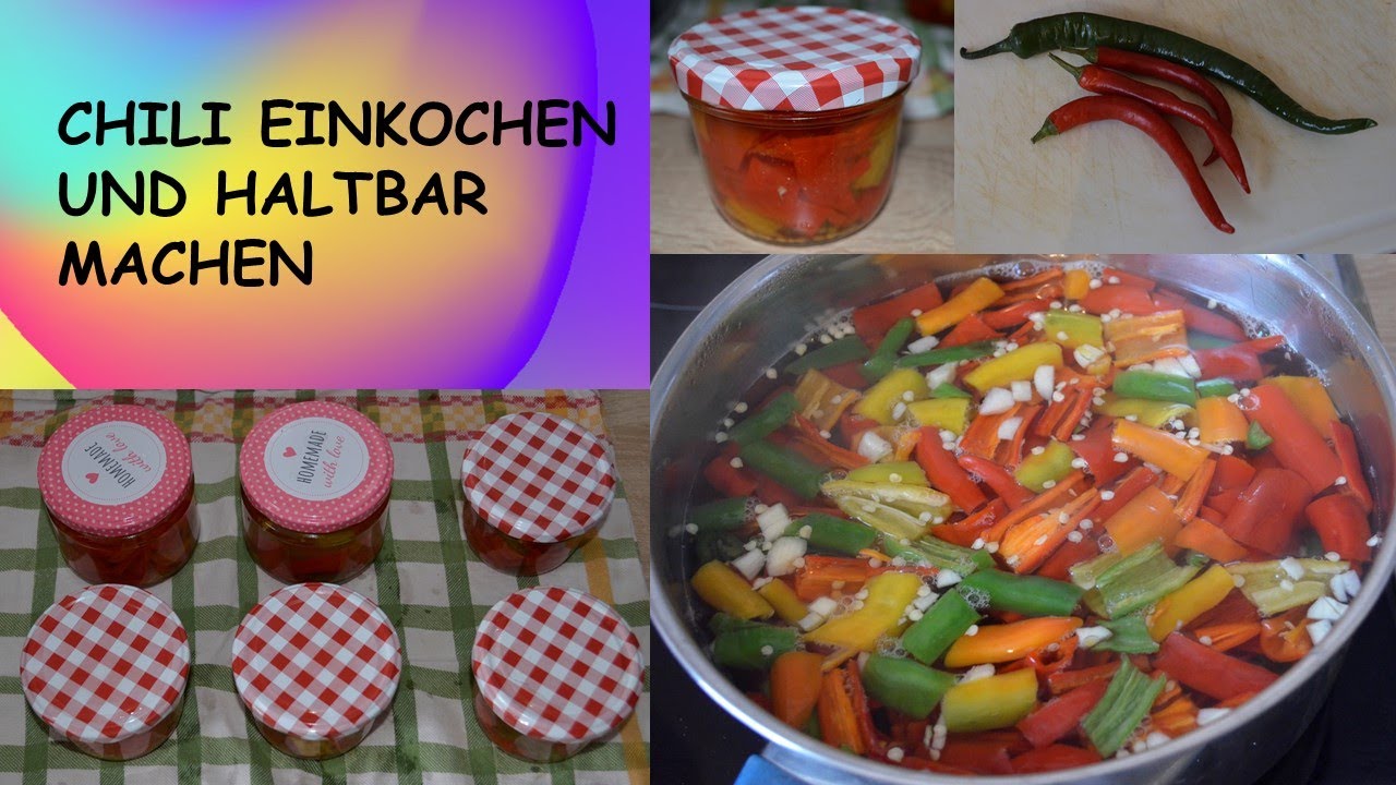 Chili haltbar machen/ Chili einkochen | Chili einwecken