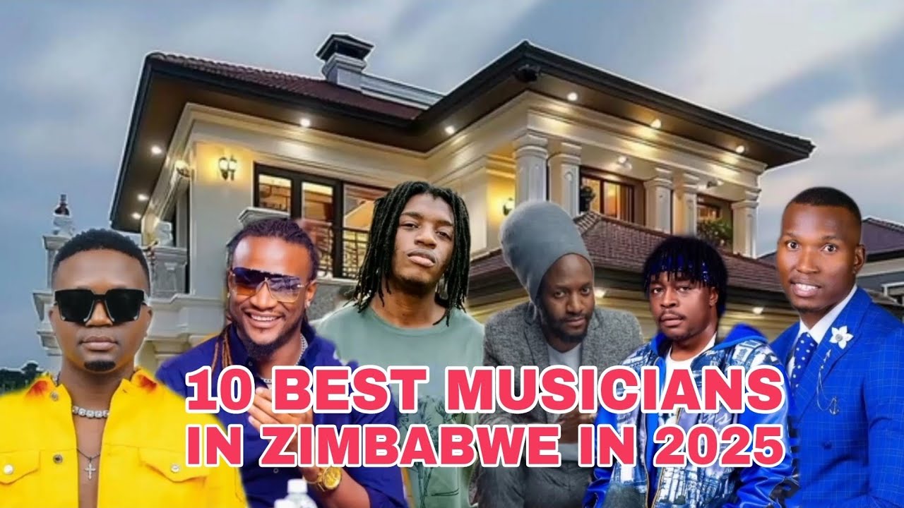 10 BEST MUSICIANS IN ZIMBABWE IN 2025