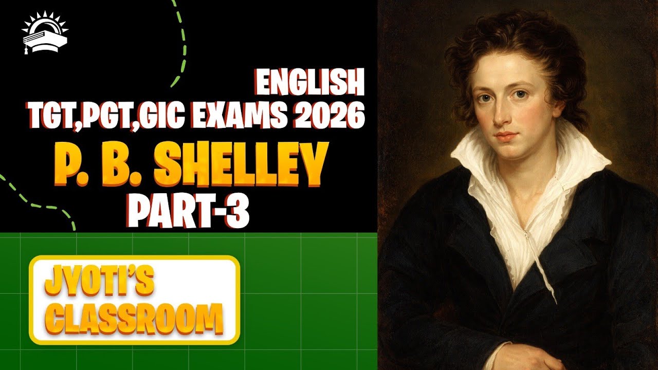 P. B. Shelley || Part 3 ||Youth Competition Time ||#pgtenglish #giclecturerenglish #nvskvs 