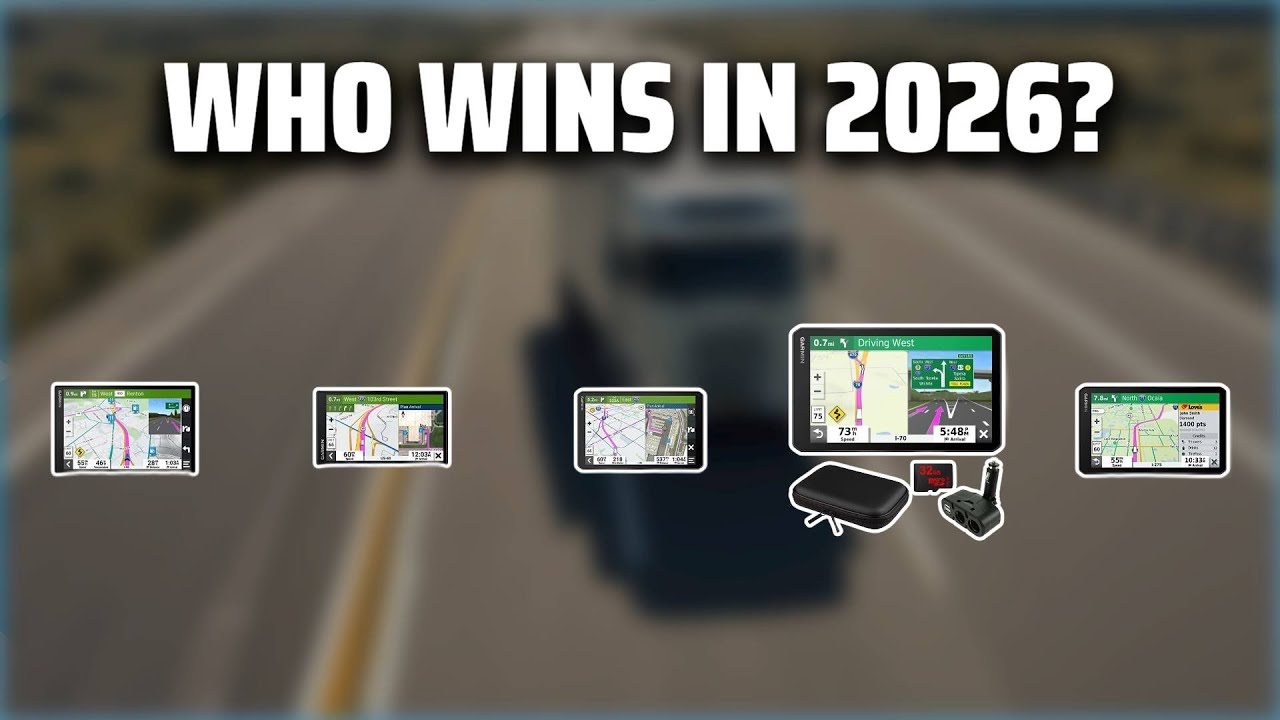 The Top 5 Best Trucker GPS Garmin in 2026 - Must Watch Before Buying!