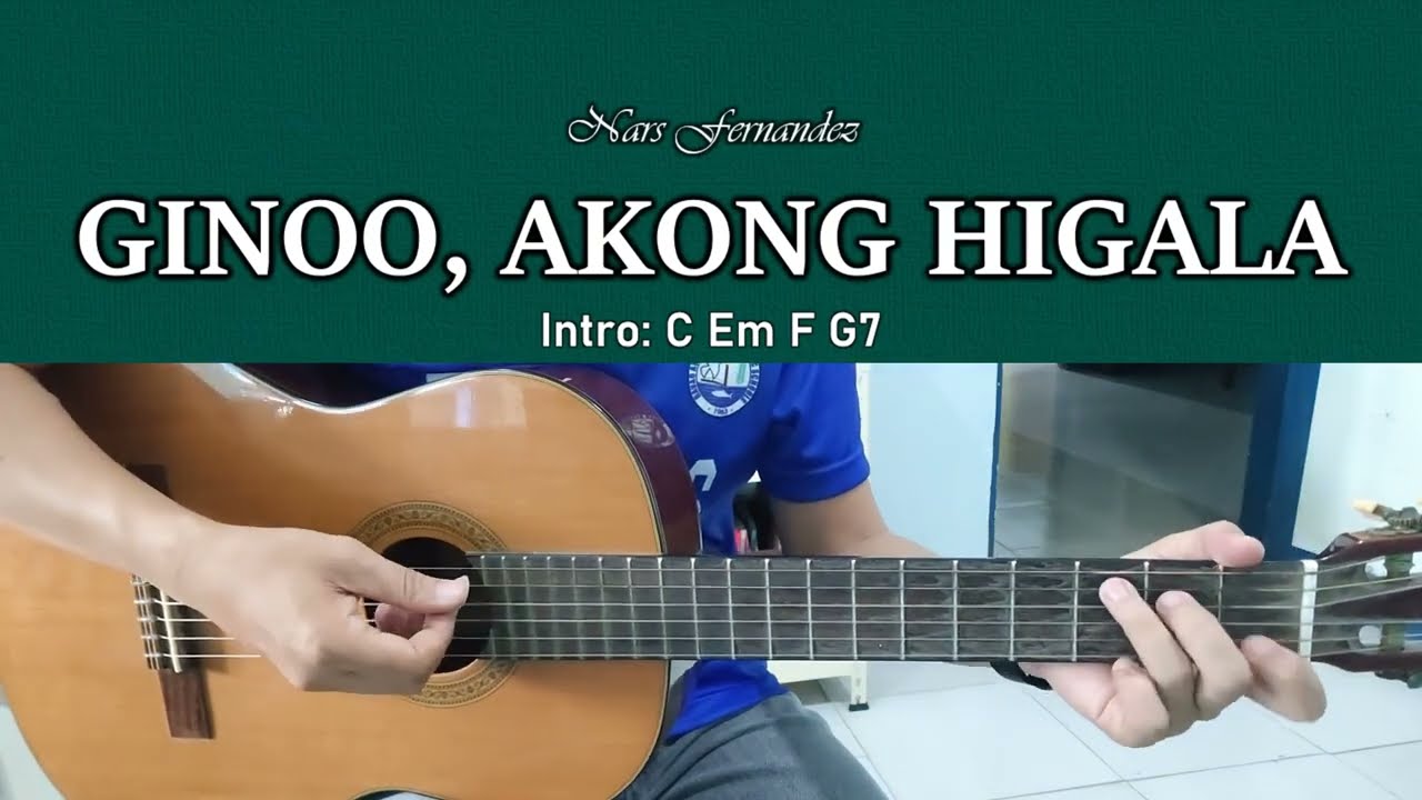 Ginoo, Akong Higala - Nars Fernandez - Guitar Chords