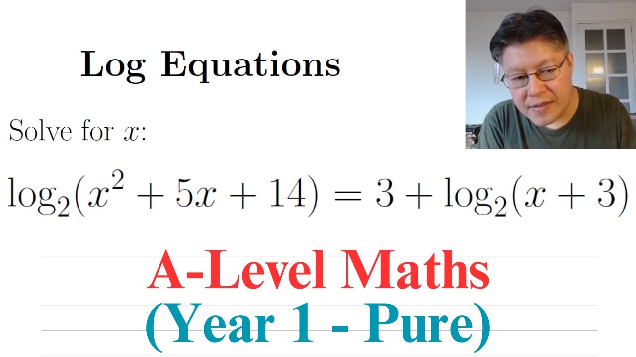 Log Equations | A-Level Maths (Year 1 - Pure)