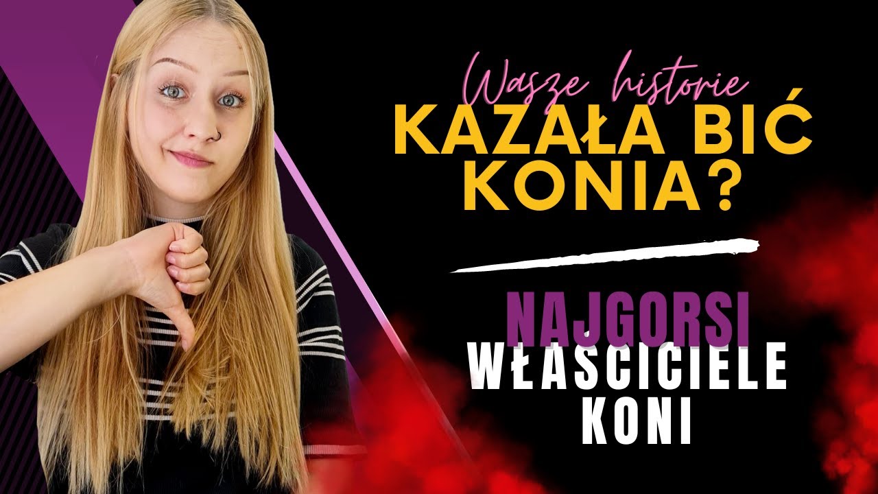 😡 Kazała bić konia? NAJGORSI WŁAŚCICIELE KONI * Czytam historie widzów