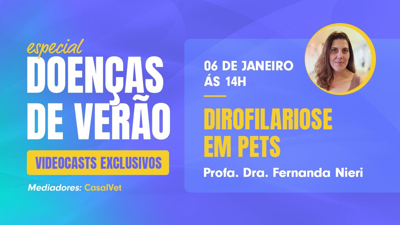 Especial: Doenças do verão - Dirofilariose em pets