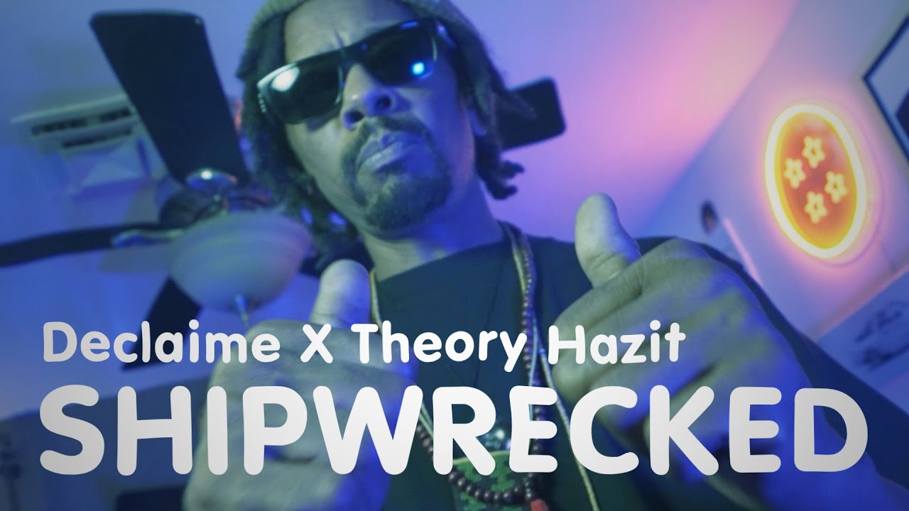 Declaime X Theory Hazit - Shipwrecked (Official Music Video)