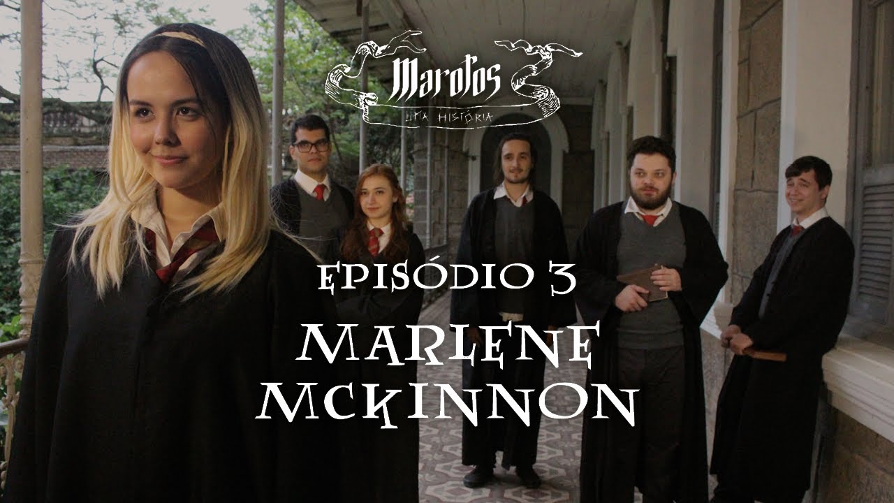 Marotos: Uma História | EPISÓDIO 3 - Marlene McKinnon