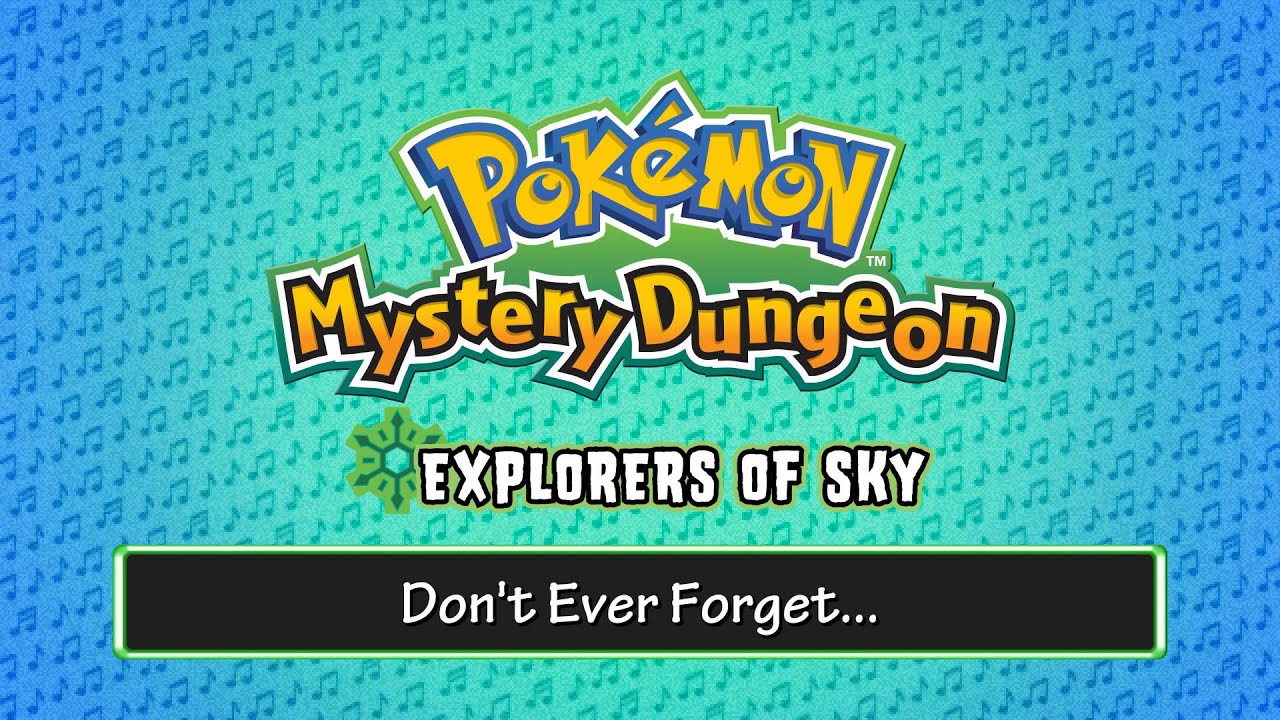 070 - Don't Ever Forget... - (Pokémon Mystery Dungeon - Explorers of Sky)
