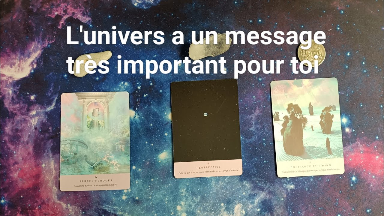 L'univers a un message très important pour toi ✨