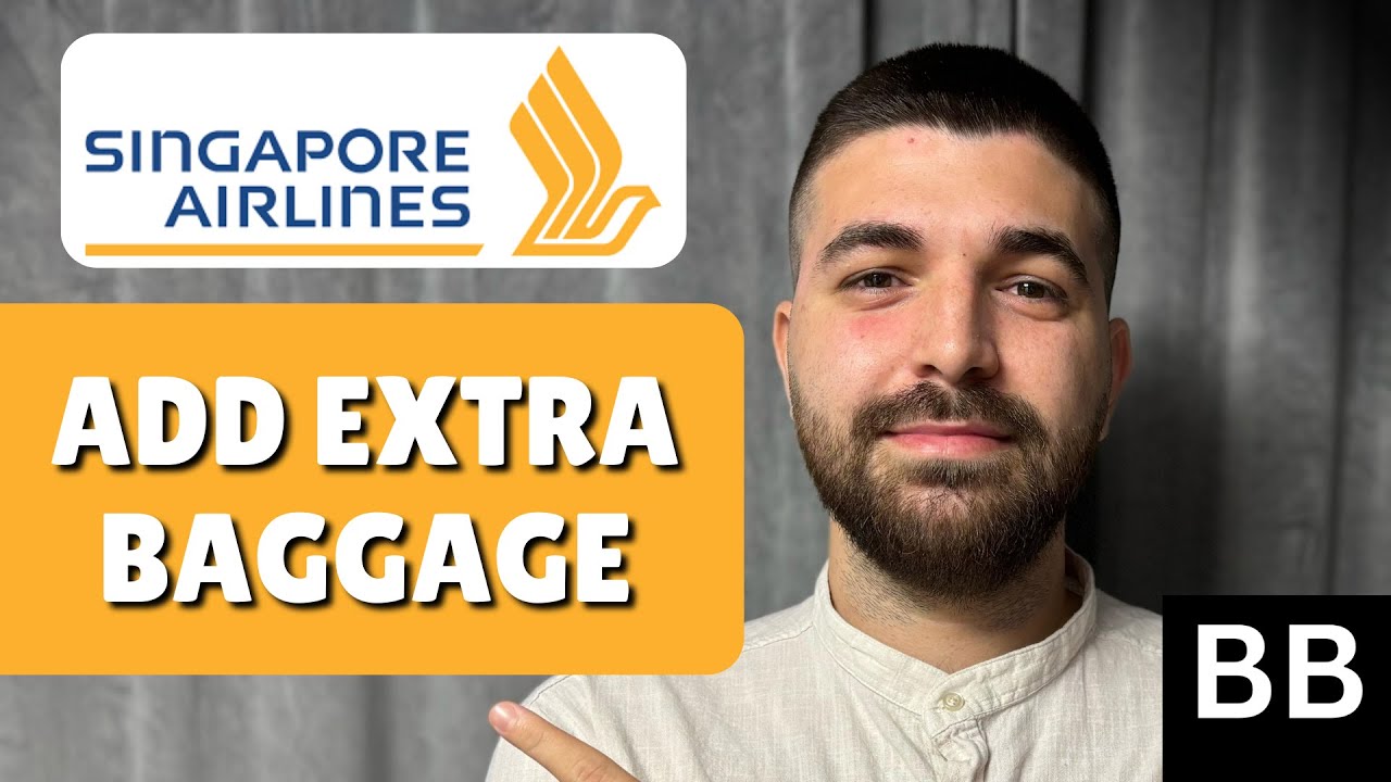 How To Add Extra Baggage In Singapore Airlines (Buy/Book Extra Baggage)