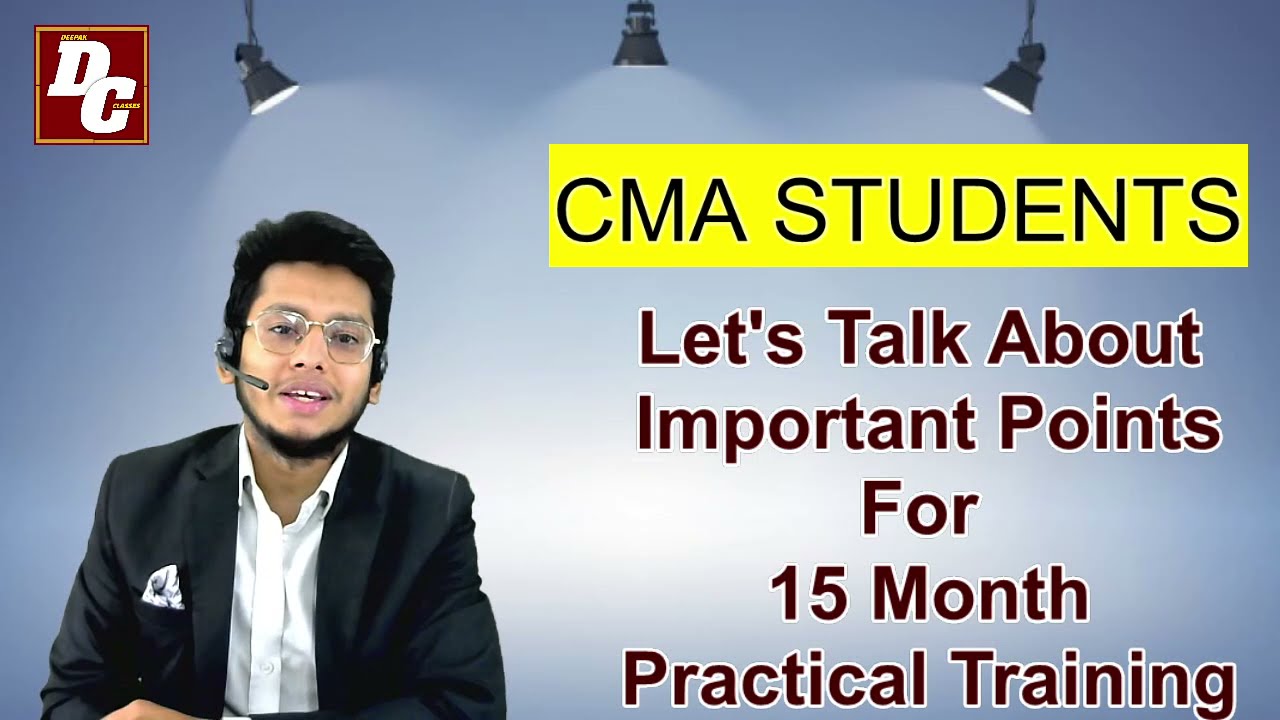 Lets Talk About 15 month Practical training || for CMA STUDENTS