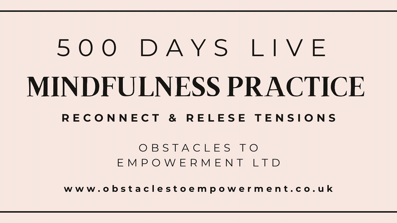 Obstacles to Empowerment  is live Day 9 from 500 days