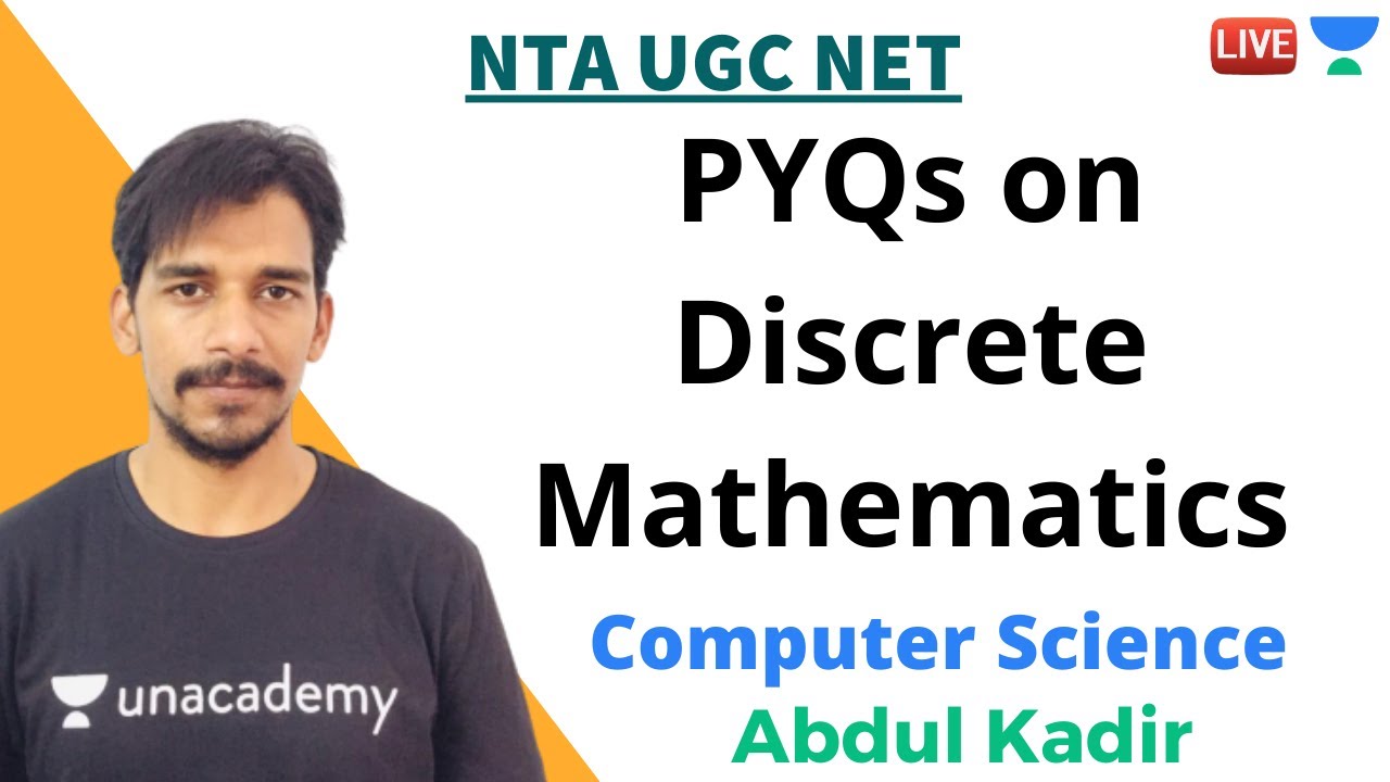 PYQs on Discrete Mathematics | Computer Science | Unacademy Live - NTA UGC NET | Abdul Kadir