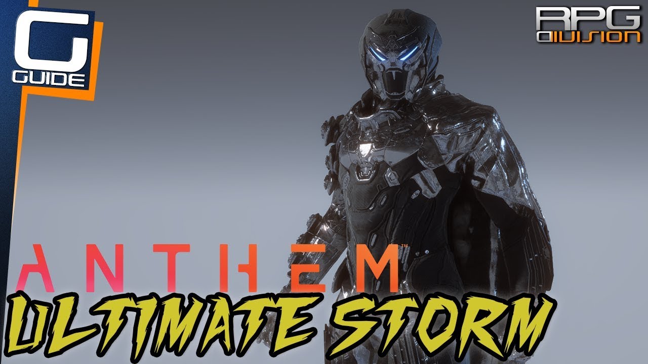 ANTHEM - Ultimate Storm Build