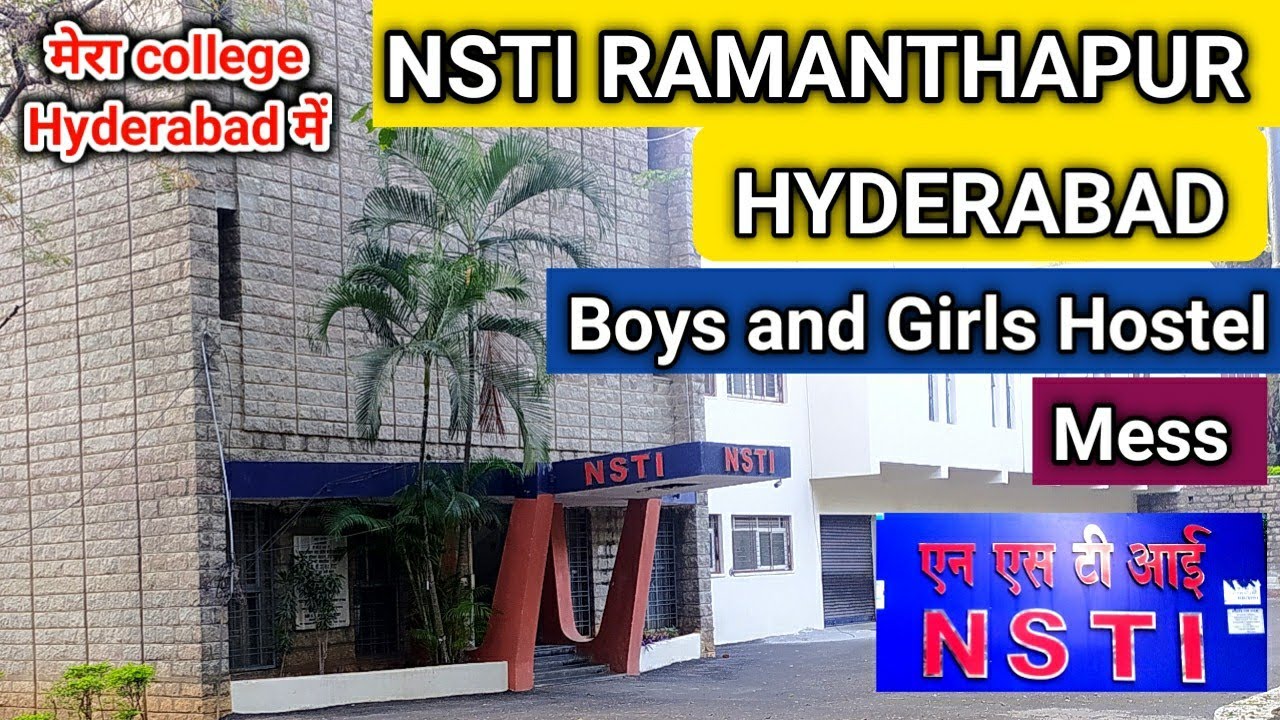 CITS NSTI - R Hyderabad, CITS Boys and Girls Hostel || College || Mess || All Facility Full Overview