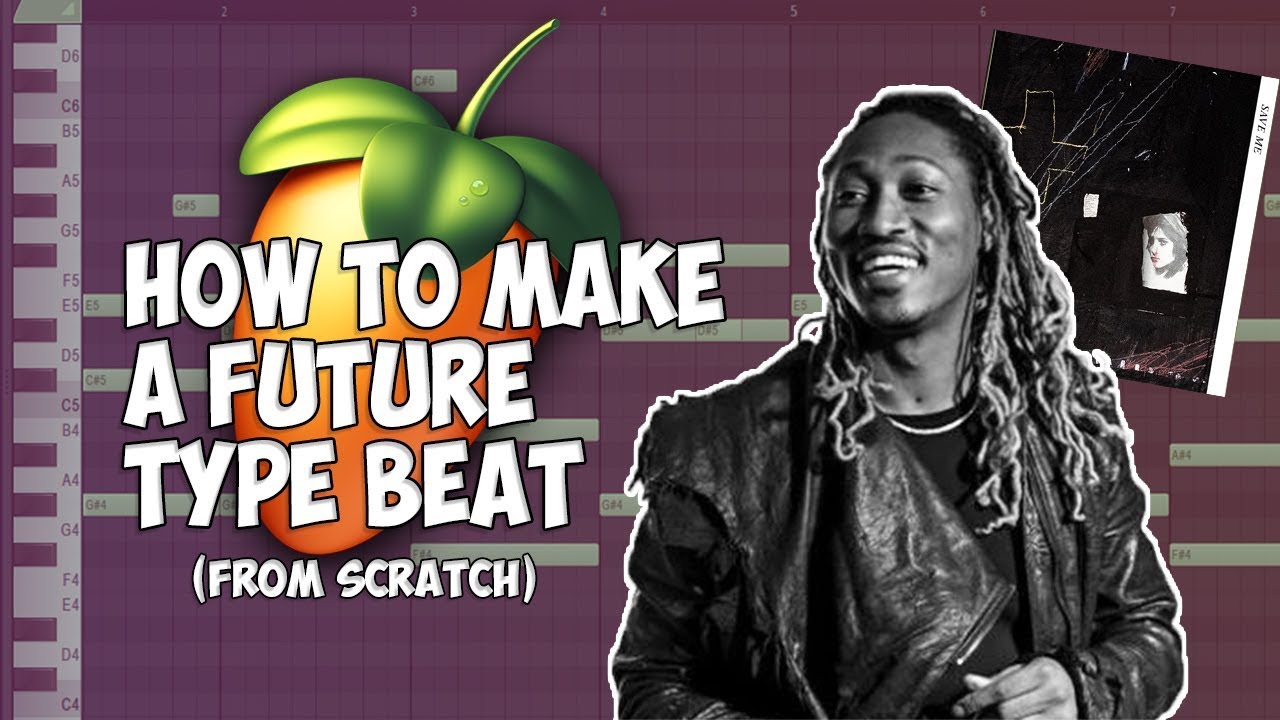 HOW TO MAKE A FUTURE TYPE BEAT FROM SCRATCH IN FL STUDIO 2019 (SAVE ME)