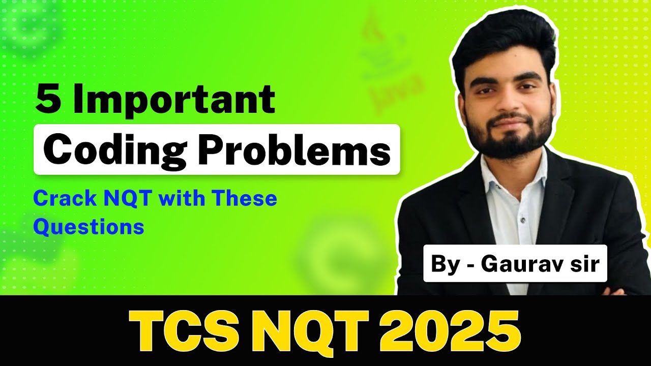 TCS NQT 2025 Coding Preparation | Solve These 5 Must-Know Problems to Boost Your Score & Crack TCS!