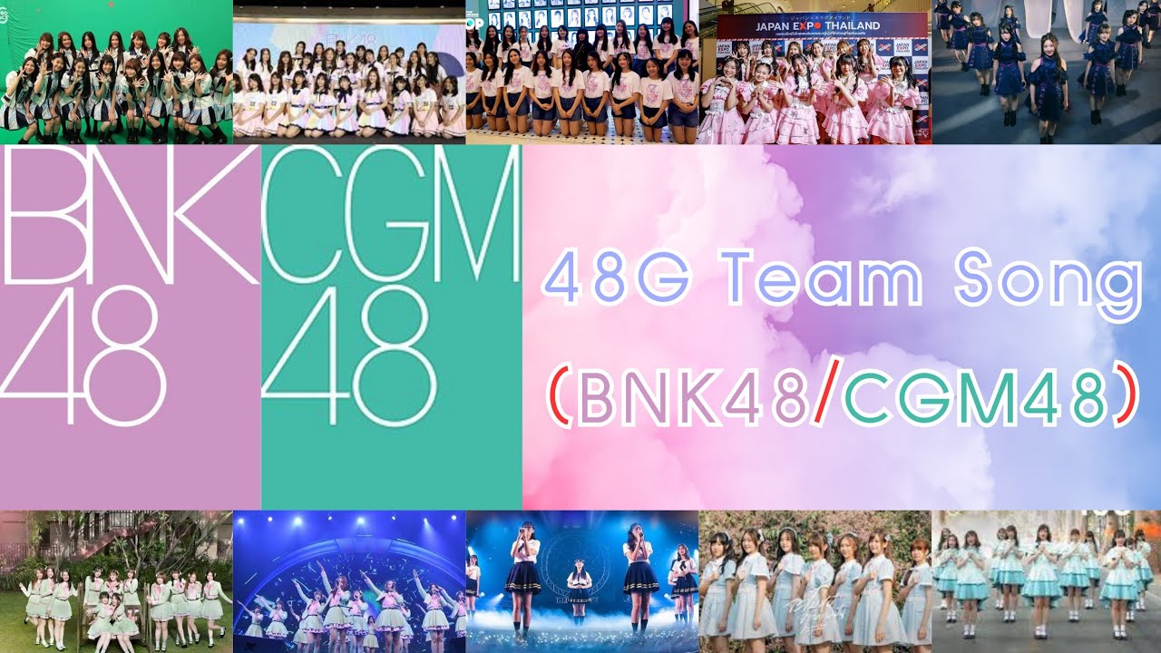 48G Team Song | BNK48 [Team BIII / Trainee]​ &​ CGM48 [Team C / Trainee]​