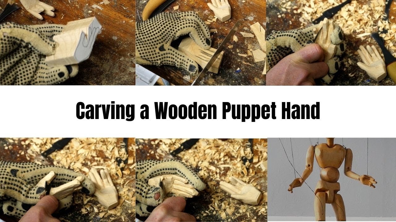 Carving a Wooden Puppet Hand