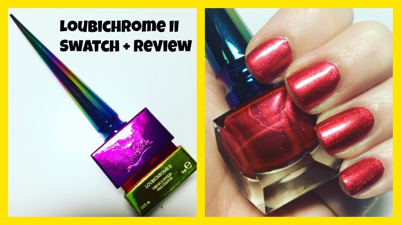 Christian Louboutin Loubichrome II Nail Polish Swatch + Review