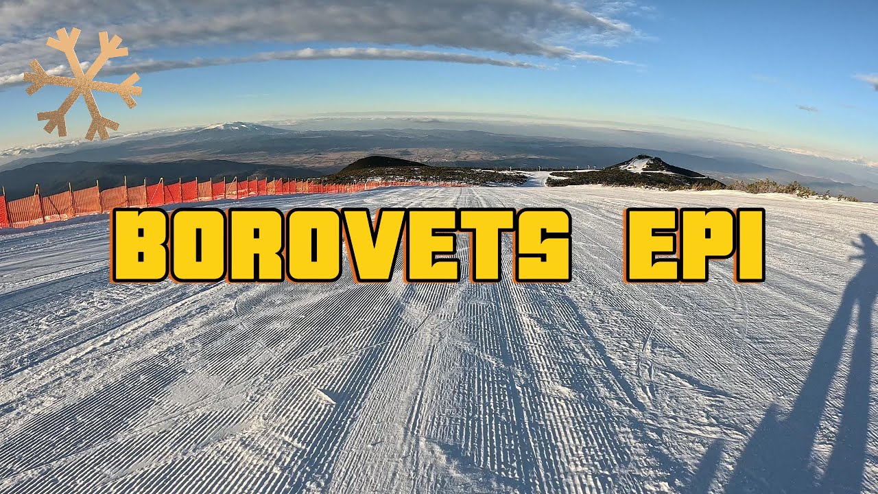 Borovets ep1