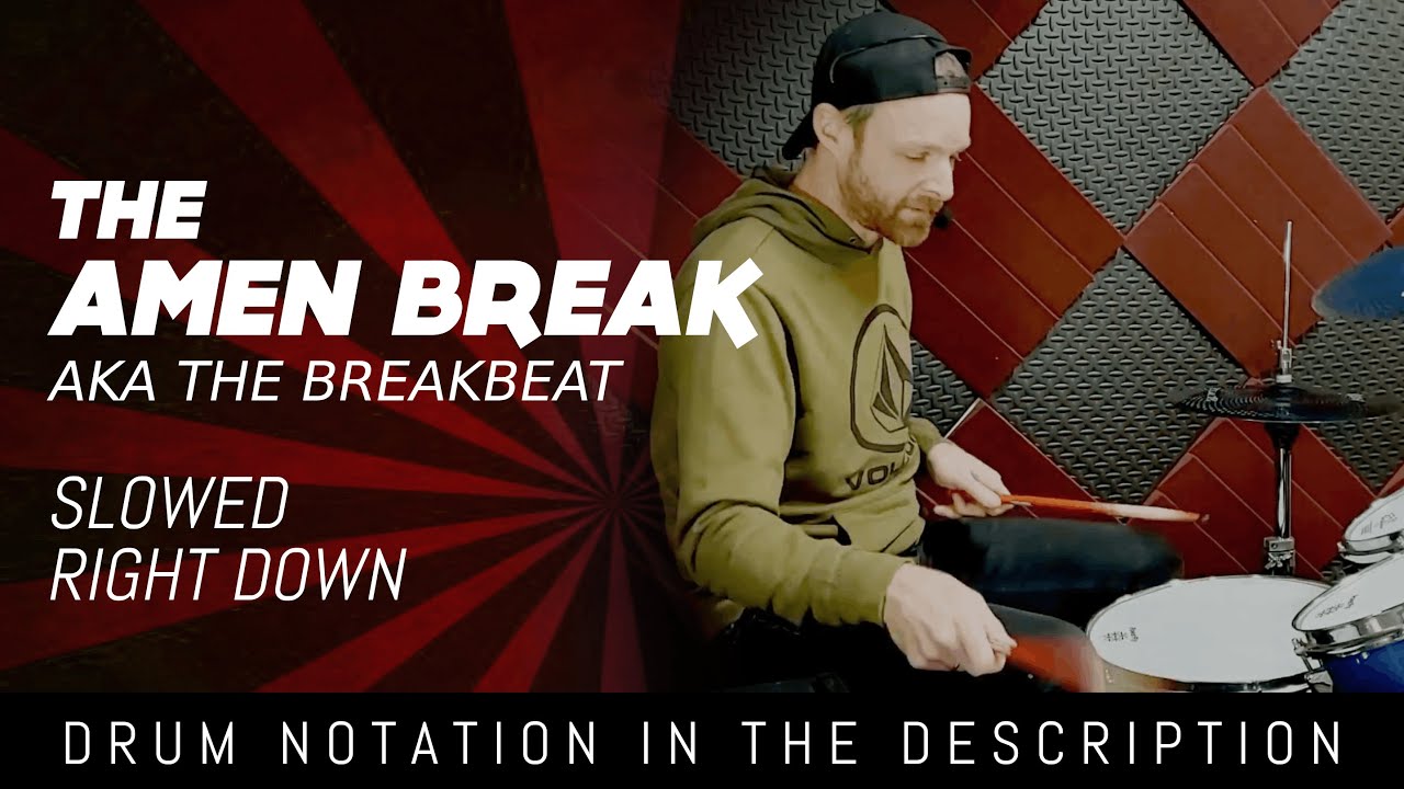 The Amen Break | aka The Breakbeat | Slowed Right Down For You To Learn!
