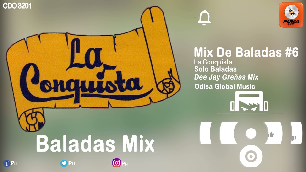 Mix De Baladas #6 - La Conquista - Solo Baladas - Odisa Global Music