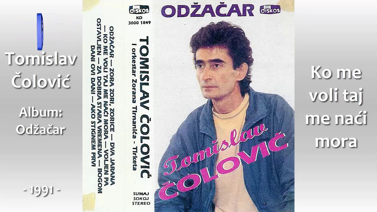 Tomislav Colovic - Ko me voli taj me naci mora - (Audio 1991)