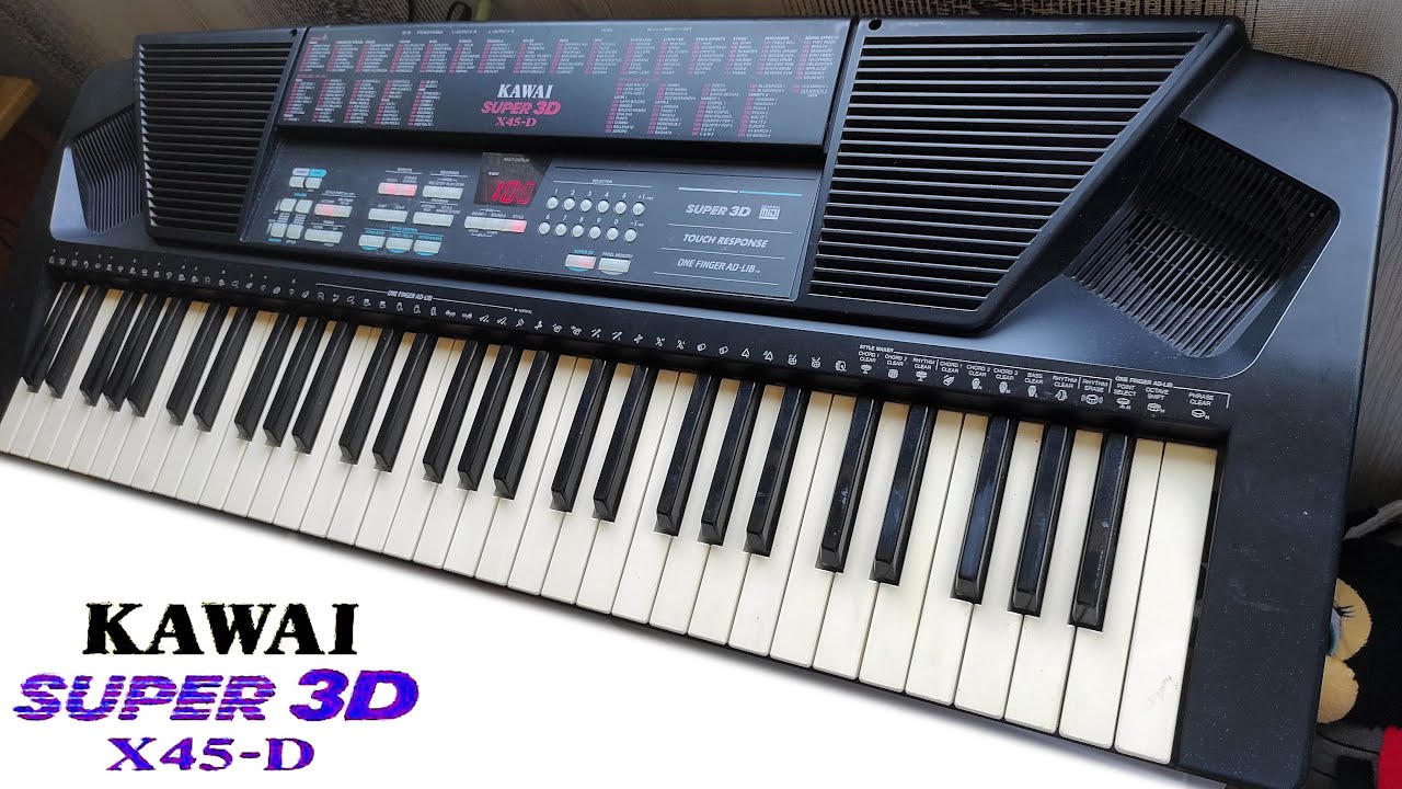 KAWAI X45-D super 3D - playing 100 STYLES