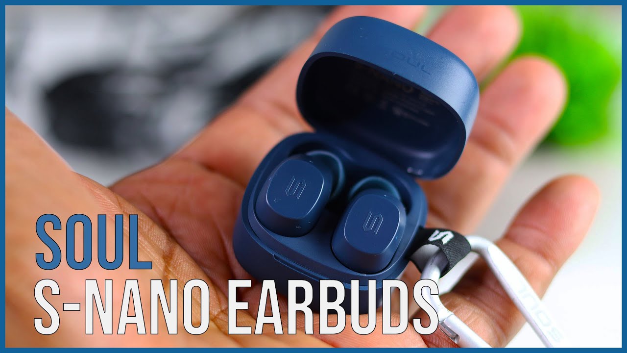SOUL S-Nano Review 2021