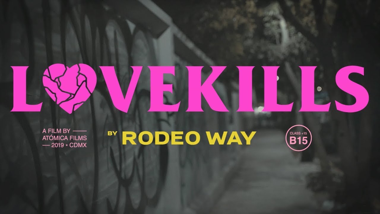 Rodeo Way - Love Kills (Video oficial)