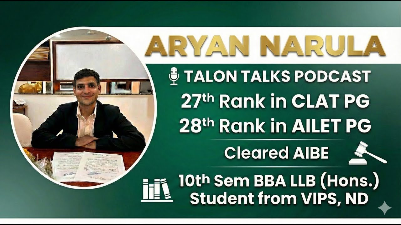 Topper Talks! Aryan Narula in Convo with Vaibhav Verma | CLAT-PG & AILET-PG Topper | Talon Talks |