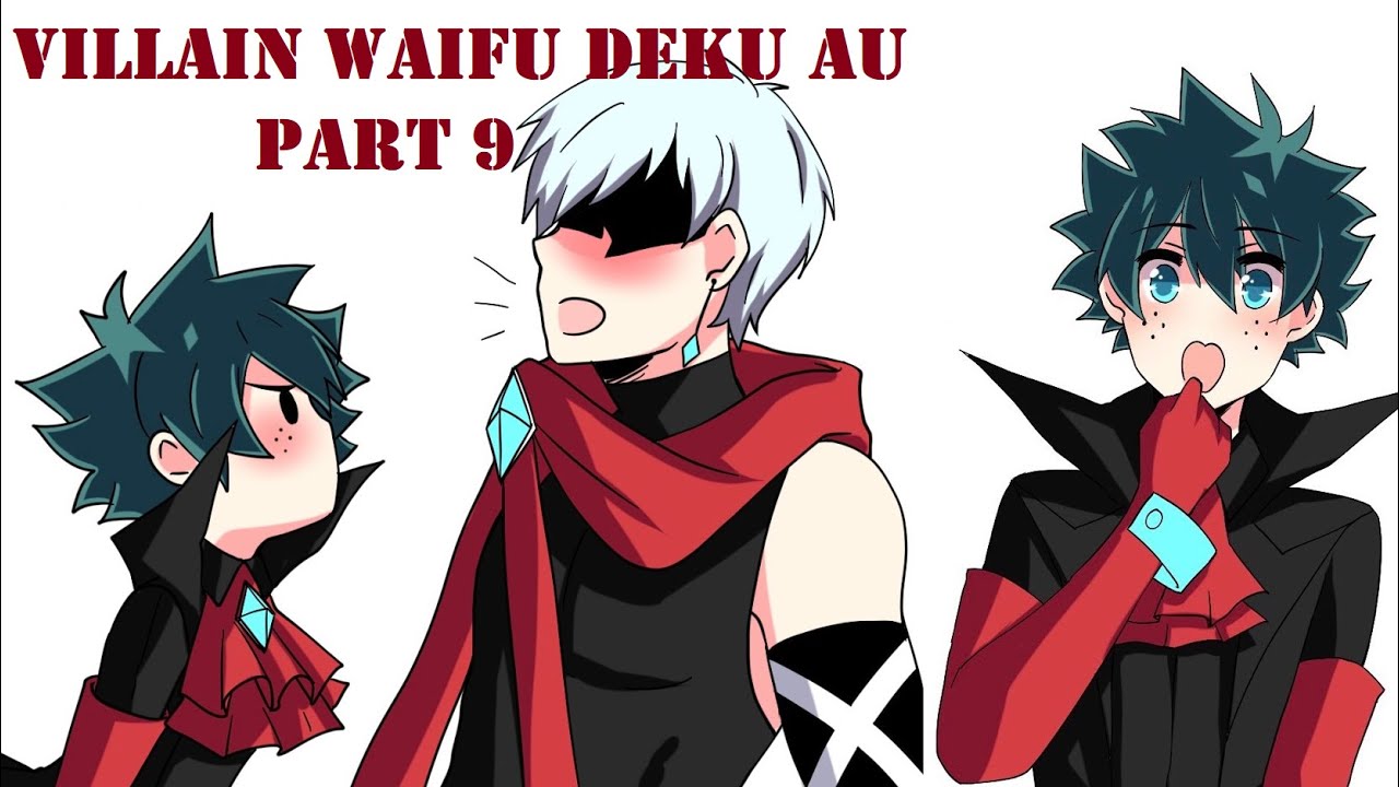 Villain Waifu Deku AU Part 9 【 BNHA - My Hero Academia Comic Dub Compilation 】