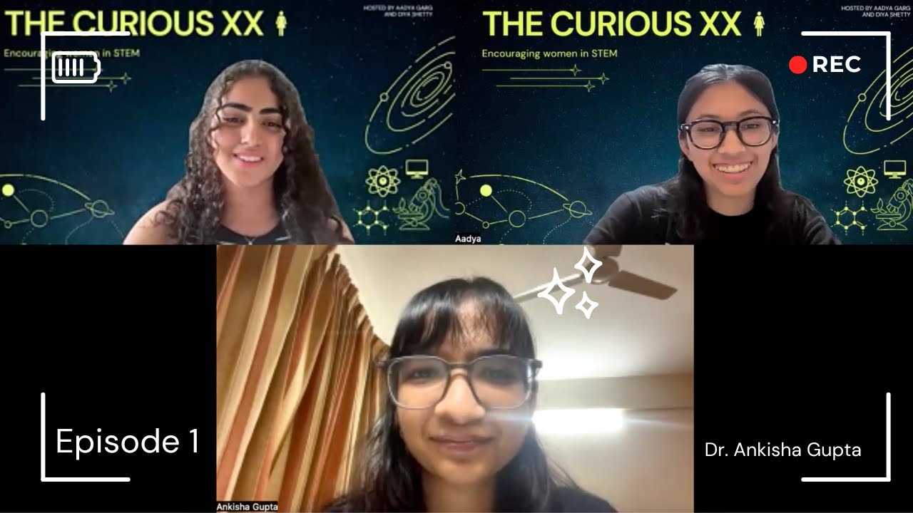The Curious XX: Episode 1: Dr. Ankisha Gupta