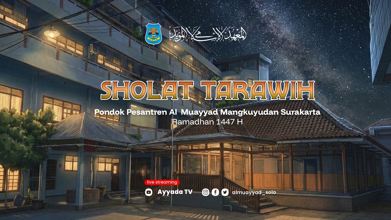 [LIVE] Sholat Tarawih  | PP. Al Muayyad mangkuyudan