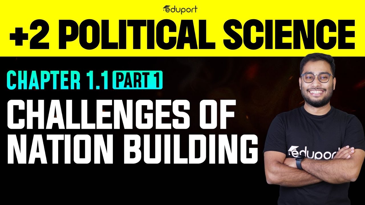 Challenges of Nation Building | Plustwo Commerce & Humanities | Political Science Chapter1.1 Part 1