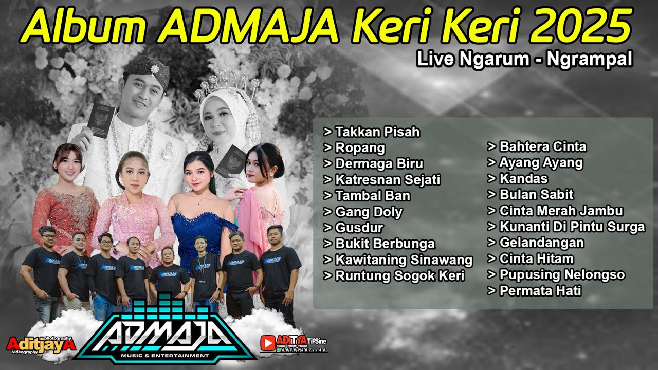 Album Admaja Music Keri Keri Live Ngarum - Aditya Tip Sine - Aditjaya Pictures