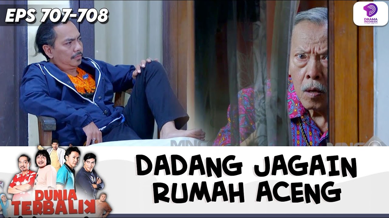 SOLID BANGET! DADANG JAGAIN RUMAH ACENG SAMPE PAGI !! | DUNIA TERBALIK | EPS.707-708 (2/10)