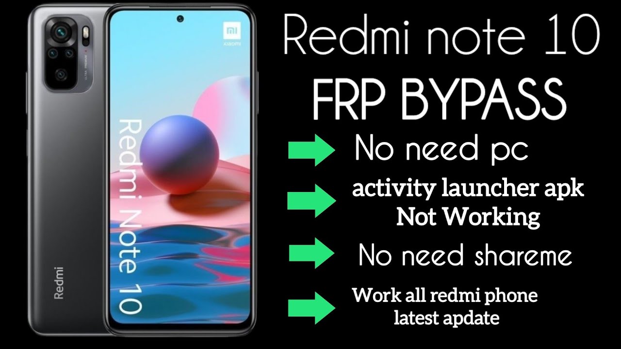 Redmi Note 10 Frp Bypass/unlock google lock apps not disable activity launcher not working  2025