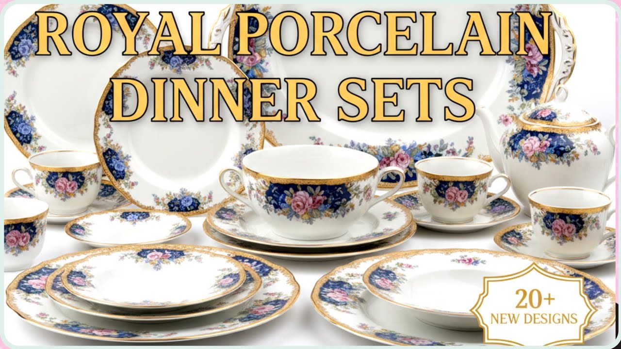 Royal Porcelain Dinner Set Designs | Elegant Tableware Collection