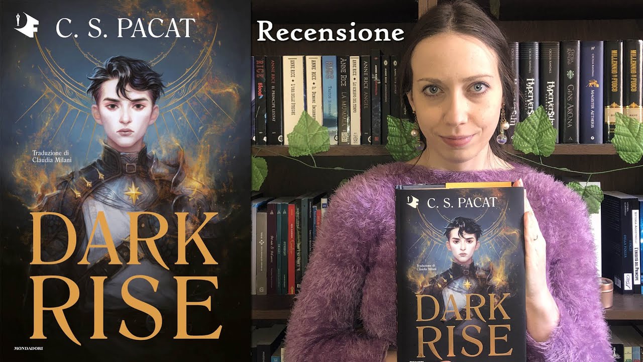 DARK RISE di C.S. Pacat - Recensione
