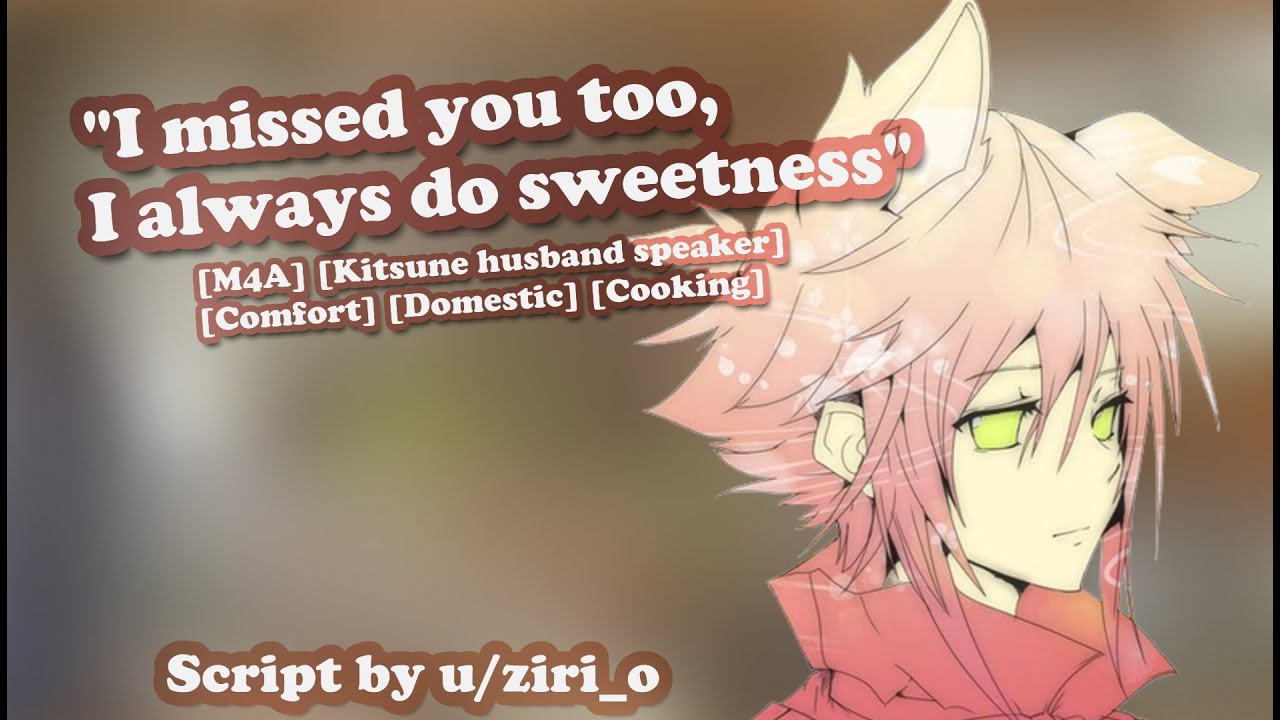 [M4A] Coming home to your kitsune husband [Comfort] [Domestic] [Kitsune Speaker]