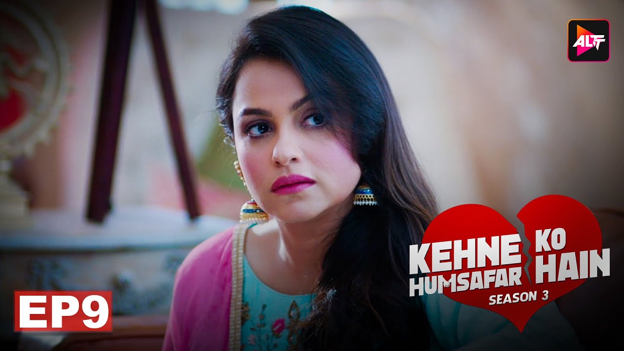 Kehne Ko Humsafar Hain S3 Full Ep 9| Ronit Bose Roy | New Released Latest Hindi Web Series 2024