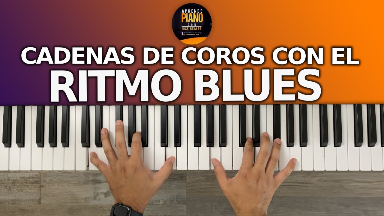 CADENA DE COROS CON EL RITMO BLUES