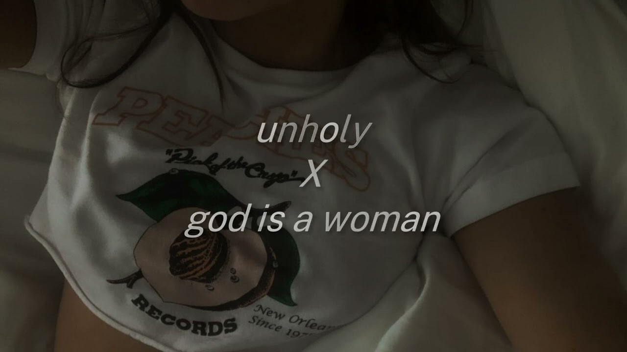 unholy x god is a woman [sped up] - Tiktok edit remix