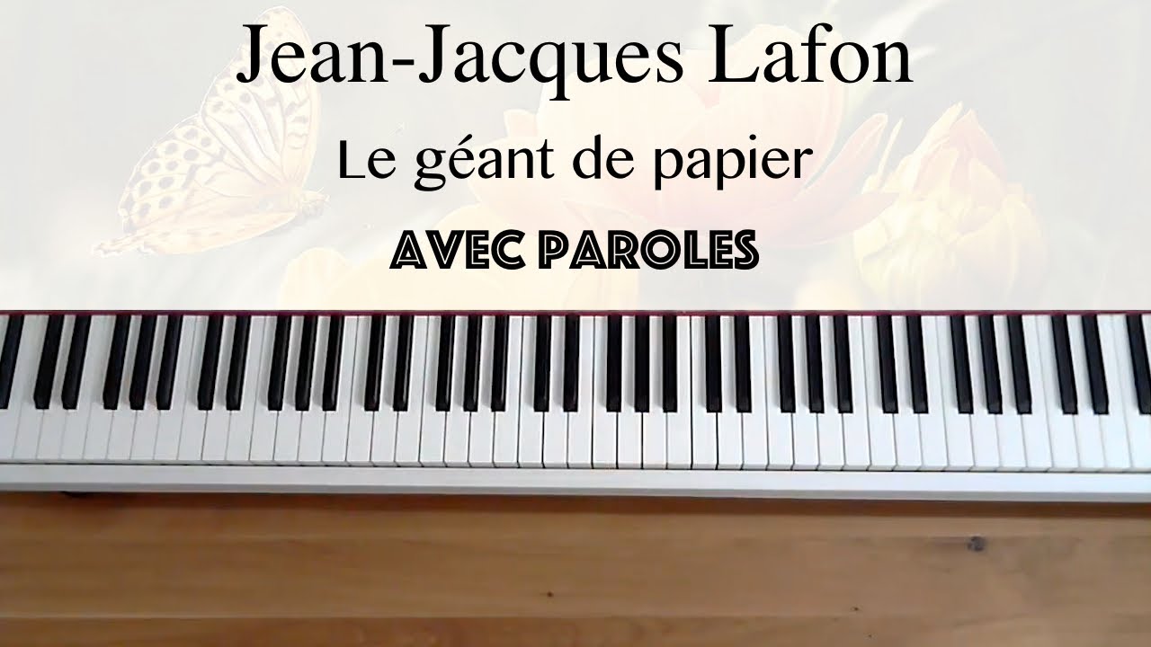 Jean-Jacques Lafon - Le géant de papier (avec paroles) - Piano