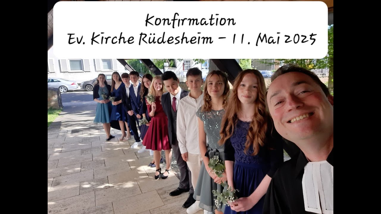 Konfirmation in R&uuml;desheim 11. Mai 2025