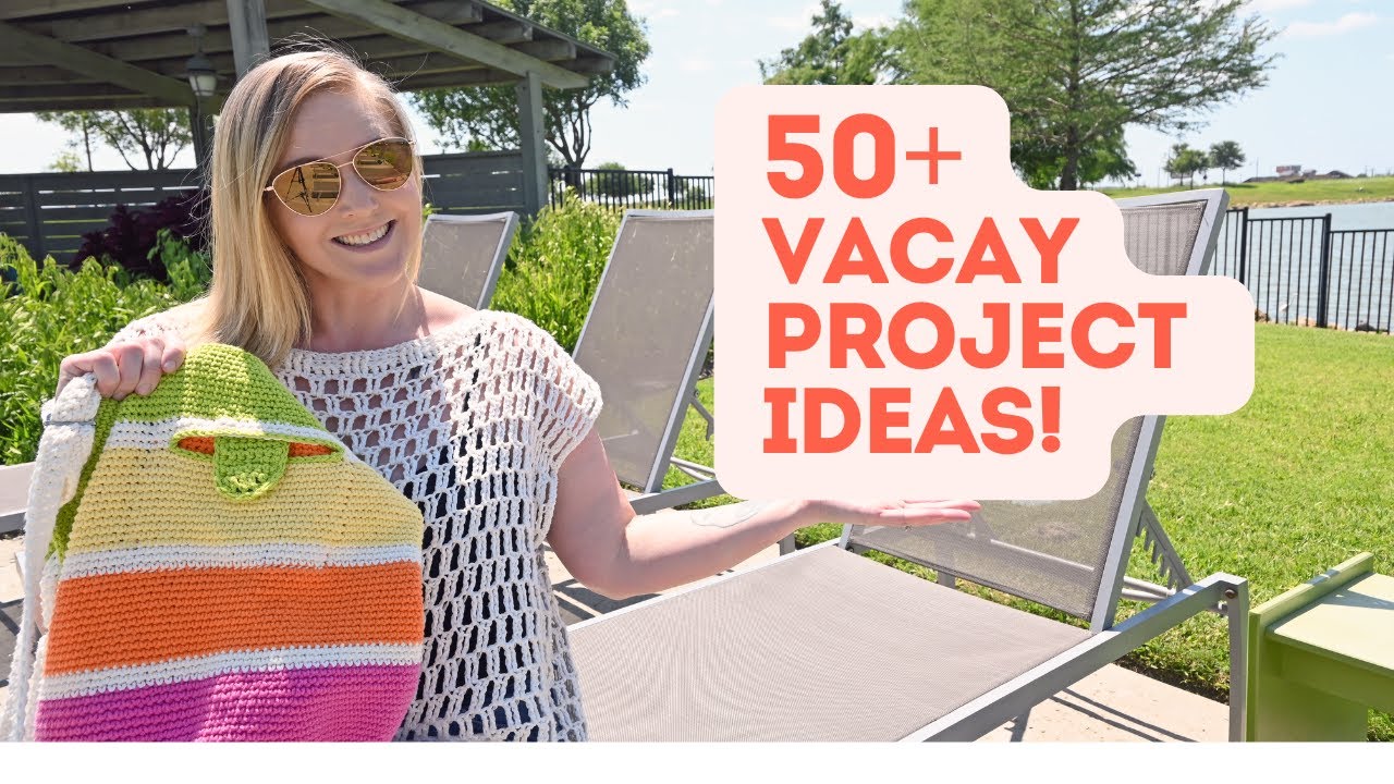 50+ One Skein Crochet Projects Perfect for Vacation Getaways!
